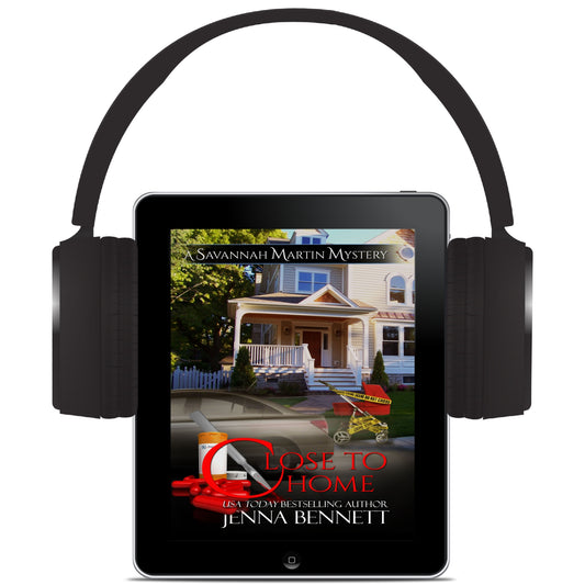 Close to Home audio book - Savannah Martin Mysteries #4